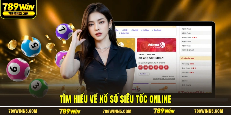 Tìm hiểu về xổ số siêu tốc online