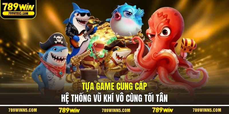 Tựa game cung cấp hệ thống vũ khí vô cùng tối tân
